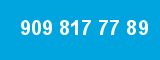 909 817 77 89